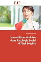La Condition Fa(c)Minine Dans Patologia Social D Abel Botelho 6131507775 Book Cover