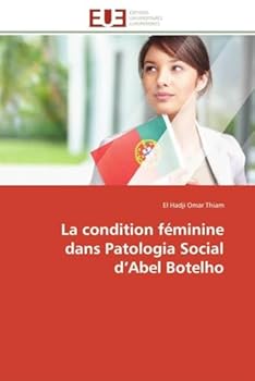 Paperback La Condition Féminine Dans Patologia Social D Abel Botelho [French] Book