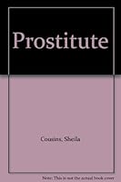 Prostitute B000K1ZEN2 Book Cover