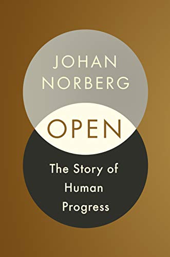 Open: The Story of Human Progress (English Edition) Open: The Story of Human Progress (English Edition)