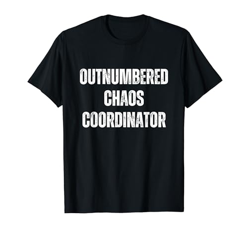 Outnumbered Chaos Coordinator Mom Life Funny Parenting T�V���c