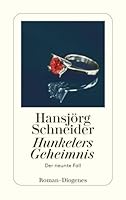 Hunkelers Geheimnis: Der neunte Fall 3257243685 Book Cover