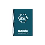Better Health - Exercise, Nutrition & Wellness Journal - Stay healthy with our handy, simple tracking charts - A5 size with 104 undated pages - For A Happier, Healthier Life (Teal)