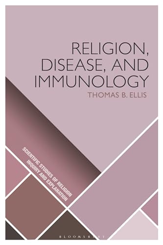Religion, Disease, and Immunology (Scientific Studies of Religion: Inquiry and Explanation)