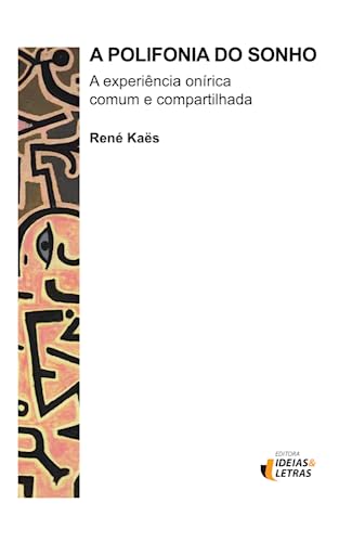 A polifonia do sonho: