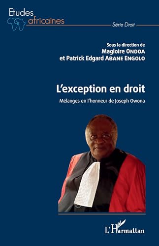 L'exception en droit: Mélanges en l'honneur de Jospeh Owona (French Edition)