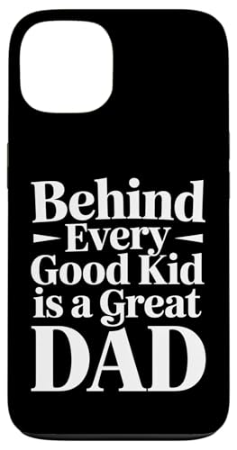 Behind Every Good Kid Is A Great Dad �ւ荂���q��� - �X�}�z�P�[�X iPhone 13 �p