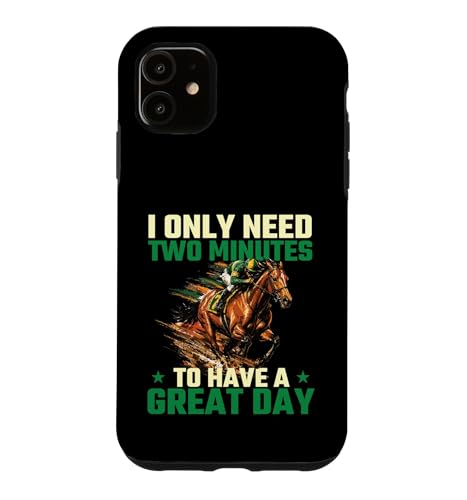 I Only Need 2 Minutes To Have A Great Day - ���n �X�}�z�P�[�X iPhone 11 �p