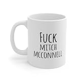 Funny Mug for Women Fuck Mitch McConnell Mug Senator GOP Politics Political Gag Gift Stimulus Mug Funny Ceramic Coffee or Tea Mug Novelty Creativity Drink Cups Unique Gift for Men Women 11oz