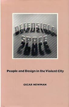 Hardcover Defensible Space: People and Design in the Violent City Book