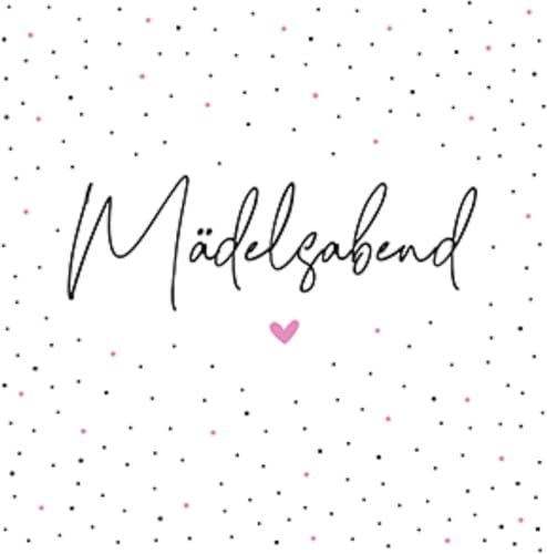 20 Servietten Mädelsabend, Mädelsabendservietten weiß, Mädelsparty, Tischdeko, Decoupage, Serviettentechnik 33x33cm
