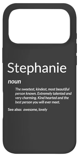Stephanie Is Kind Hearted Funny Name Definition Stephanie �X�}�z�P�[�X iPhone 17 Pro Max �p