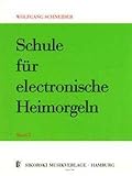 Musik-Noten Ausgabe / Score / Sheetmusic : SCHULE FUER ELEKTRONISCHE HEIMORGEL 2 - arrangiert für E-Orgel