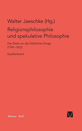 Religionsphilosophie und spekulative Theologie / Religionsphilosophie und spekulative Theologie (German Edition)