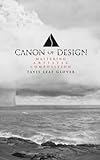 Canon of Design: Mastering...