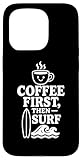 Photo Gallery coffee first then surf fun beach wave tavola da surf amante dell oceano custodia per iphone 15 pro Photo Gallery coffee first then surf fun beach wave tavola da surf amante dell oceano custodia per iphone 15 pro