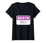Photo Gallery donna valentine’s day dating relationship humor – hello i m single maglietta con collo a v Photo Gallery donna valentine’s day dating relationship humor – hello i m single maglietta con collo a v