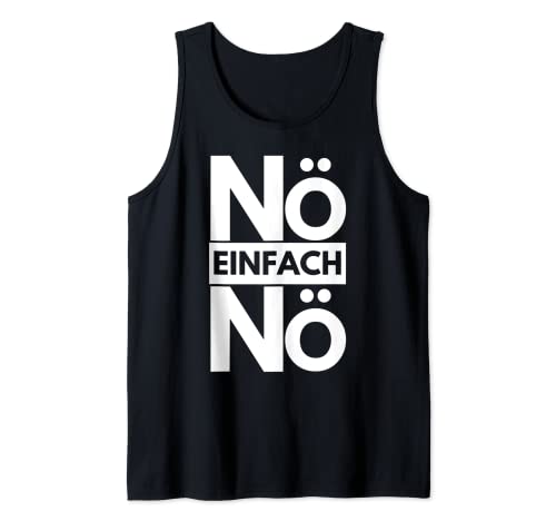 Nö einfach Nö - Divertida declaración con texto en alemán "Keinen Bock" Camiseta sin Mangas