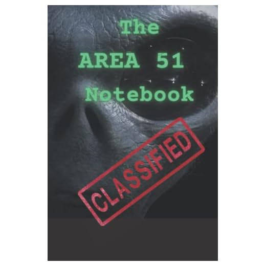 The Area 51 Notebook - A Journal for Conspiracy Theories, UFOs and Aliens: Black Back Cover. Classified! Blank, lined paper inside so you can write all of your notes.