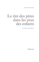 Le rire des pères dans les yeux des enfants (Le Temps immobile / Claude Mauriac) 2246254515 Book Cover