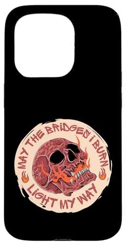 May The Bridges I Burn Light My Way Skull Gothic Graphic �X�}�z�P�[�X iPhone 15 Pro �p