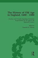 The History of Old Age in England, 1600-1800, Part II Vol 6 1138760986 Book Cover
