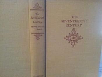 The Seventeenth Century: Studies in the History of English Thought and Literature from Bacon to Pope