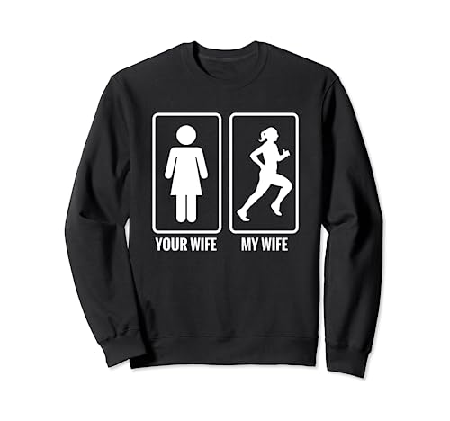 Camiseta para hombre Your Wife My Wife Runner Sudadera