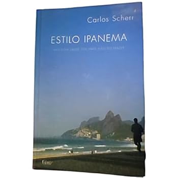 Paperback Estilo Ipanema: Viva Com Saude Sem Abrir Mao do Pr (Em Portugues do Brasil) [Portuguese_Brazilian] Book