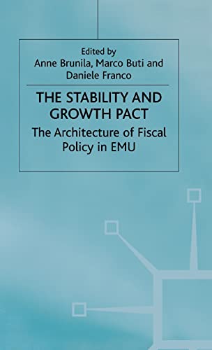 The Stability and Growth Pact: The Architecture of Fiscal Policy in EMU