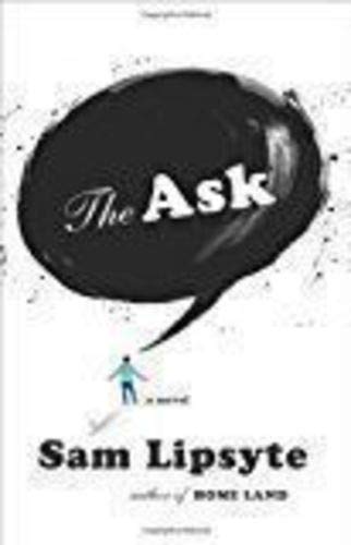 The Ask : A Novel B00A2MB6IQ Book Cover