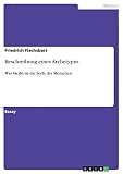 Beschreibung eines Archetypus: Was bleibt, ist die Seele des Menschen.