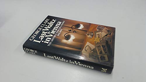 Last waltz in Vienna: the destruction of a fami... 0333322126 Book Cover