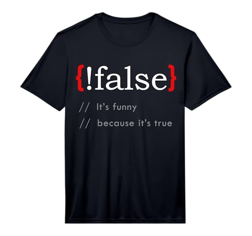 False Funny Because True Programming Learn Python C# Java Performance T-Shirt
