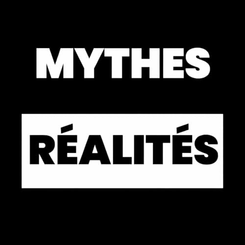 🎙️ Mythes ou R&eacute;alit&eacute;s🎙️ copertina