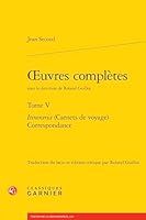 Oeuvres Completes. Tome V: Itineraria (Carnets de Voyage) Correspondance 2406177017 Book Cover