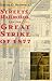 Streets, Railroads, and the Great Strike of 1877 (Historical Studies of Urban America)