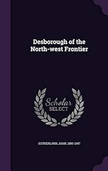 Hardcover Desborough of the North-west Frontier Book