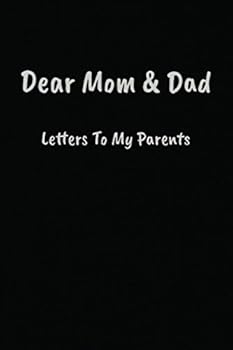 Paperback Dear Mom & Dad: Letters To My Parents Book