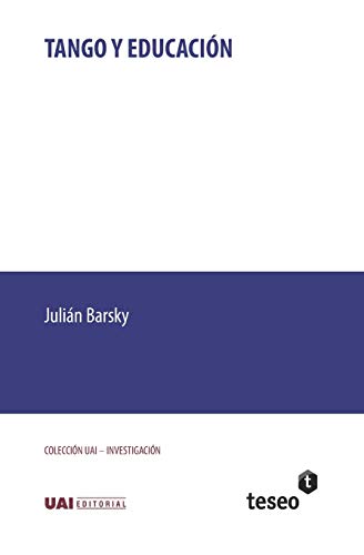 Tango y educación (Spanish Edition)