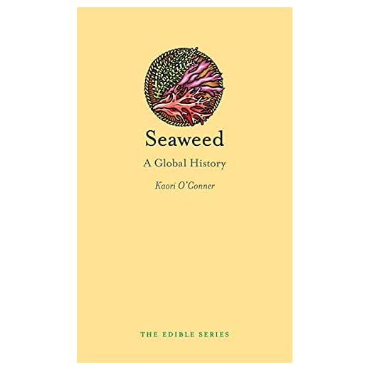 Seaweed: A Global History (Edible)
