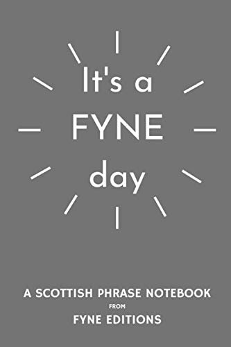It's a Fyne day