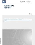 IEC/TR 61282-14 Ed. 2.0 en:2019, Second Edition: Fibre optic communication system design guidelines - Part 14: Determination of the uncertainties of attenuation measurements in fibre plants