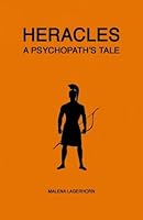Heracles: A Psychopath's Tale 1974363309 Book Cover