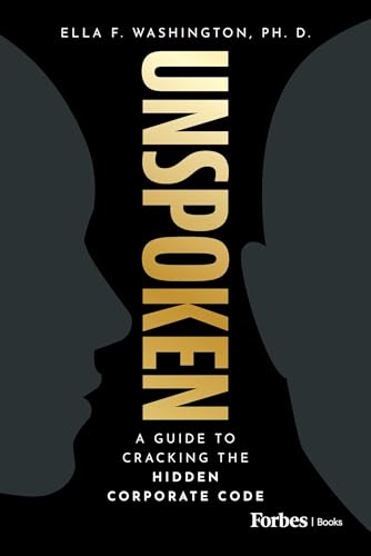 Unspoken: A Guide to Cracking the Hidden Corporate Code - image 1