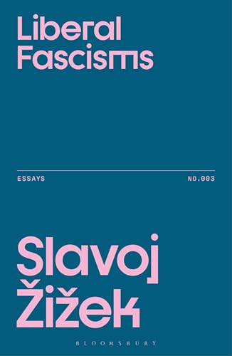 Liberal Fascisms (Žižek's Essays)
