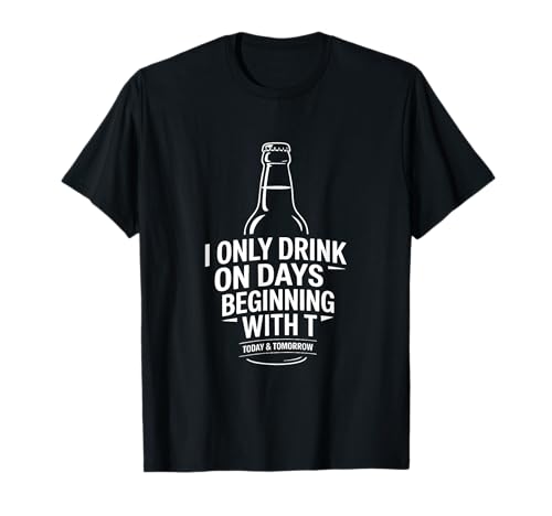 Camisa divertida para amantes de la cerveza, días de bebida, pub, bar, alcohol, humor Camiseta