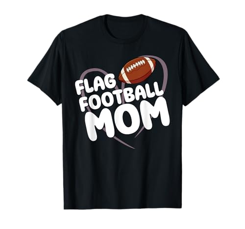 Flag Football Mom Heart Football Player Mommy Mother\'s Day T-Shirt Flag Football Mom Heart Football Player Mommy Mother\'s Day T-Shirt
