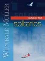 Solos, No Solitarios 9587150112 Book Cover
