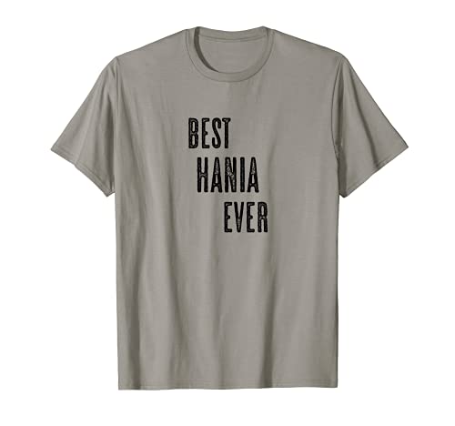 BEST HANIA EVER | Gracioso - Hombres Mujeres Niños - Camiseta